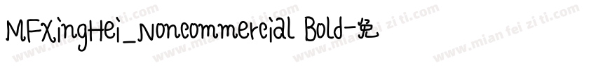 MFXingHei_Noncommercial Bold字体转换